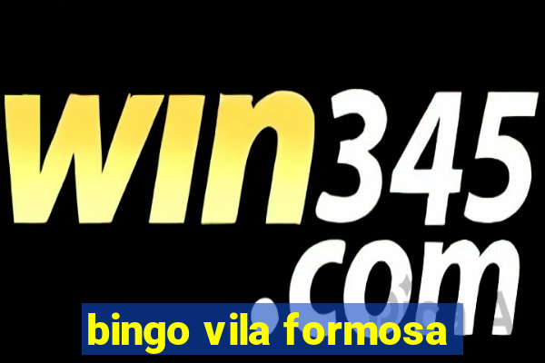 bingo vila formosa